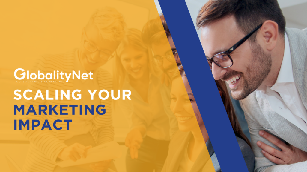 Scaling Your Marketing Impact